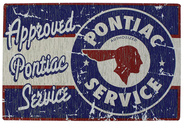 RUSTIC PONTIAC SERVICE TIN SIGN 16 3/4 X 12 3/4